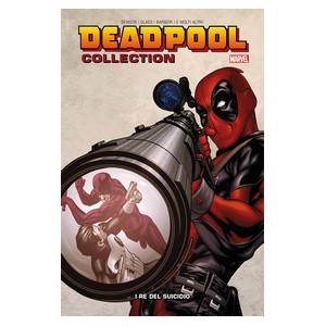 DEADPOOL COLLECTION - I RE DEL SUICIDIO