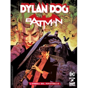 BATMAN E DYLAN DOG 1 REGULAR - L'OMBRA DEL PIPISTRELLO