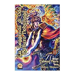 LA LEGGENDA DI ODA SABURO NOBUNAGA 14 - SAMURAI COLLECTION 19