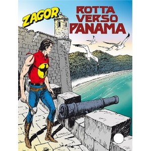 ZAGOR 559 (ZENITH GIGANTE 610) - ROTTA VERSO PANAMA