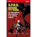 HELLBOY PRESENTA B.P.R.D. INFERNO SULLA TERRA 4 - LO STRUMENTO DEL DIAVOLO E LA LUNGA MORTE