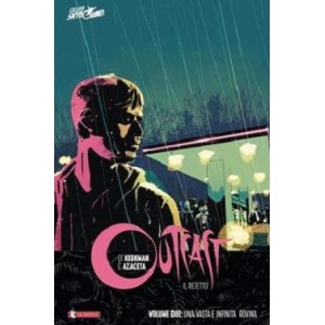 OUTCAST IL REIETTO VOL. 2 - UNA VASTA E INFINITA ROVINA